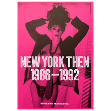 New York Then 1986-1992 - Vivienne Maricevic