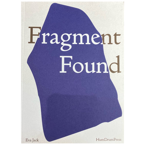 Fragment Found ed. by Eva Jack