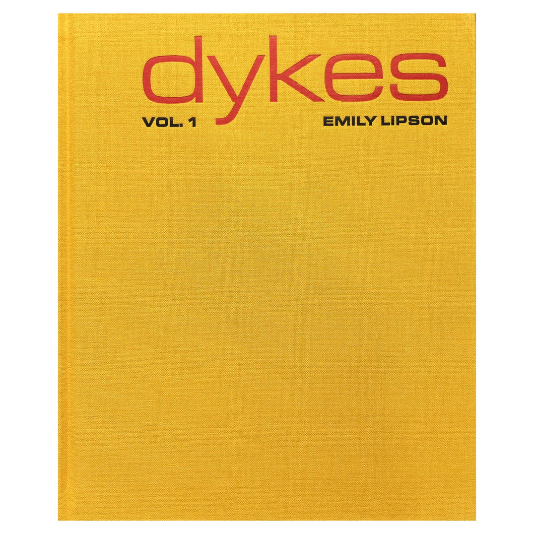 Dykes Vol. 1 - Emily Lipson